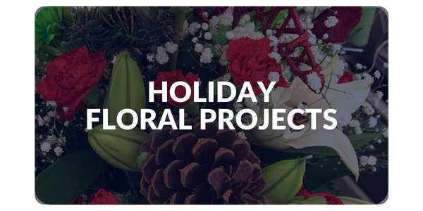 Holiday Floral Projects