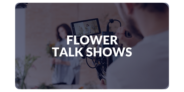 Flower Talk Shows